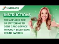 English Instructions for applying for or switching to debit card service through online banking