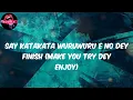 No Wahala - Remix (Lyrics) - 1da Banton