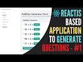 Let s Build Math Question Generation App with reactjs for beginners in Hindi 2023