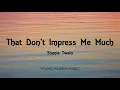 Shania Twain - That Don't Impress Me Much (Lyrics)