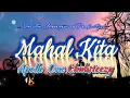 Download Lagu MAHAL KITA - APOLLO ONE x CHUBSTEEZY