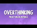 Download Lagu Mickey Valen - Overthinking (ft. Mothica) (Lyrics)