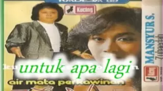 Download mansyur ,s(untuk apa lagi)lagu jadul thn 80an MP3