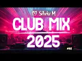 Download Lagu Music Mix 2025 | Party Club Dance 2025 | Best Remixes Of Popular Songs 2025 MEGAMIX (DJ Silviu M)