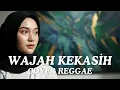 Lagu #042 Request Subscribe - Wajah Kekasih - Siti Nurhaliza (Reggae Cover) | By Shifa Vibes Cover Reggae