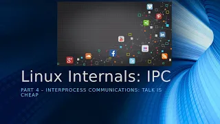 Linux Internals Interprocess Communication