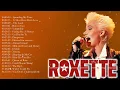 Download Lagu Roxette Greatest Hits Full Album 🎸 Best Songs of Roxette 🎸 Roxette Collection 2022