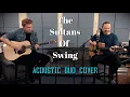 Download Lagu The Sultans of Swing -acoustic tribute to Mark Knopfler by Antti Paranko and Marko Karhu