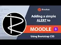 Adding a simple ALERT to your MOODLE content using Bootstrap CSS