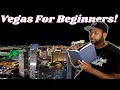 Las Vegas For Beginners Vegas Tips For First Timers And Newbies