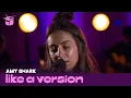 Download Lagu Amy Shark covers Dean Lewis 'Be Alright' for Like A Version