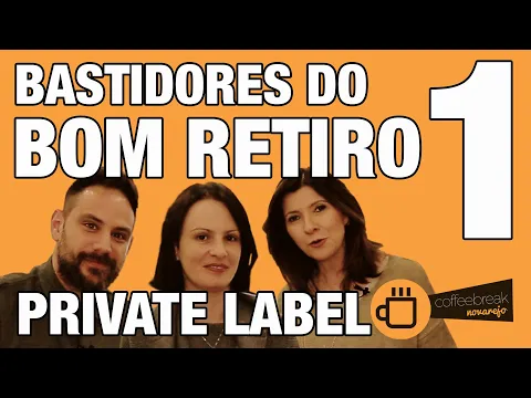 Download MP3 Bastidores do Bom Retiro - Parte 1: Private Label