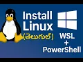 Install Linux WSL Using PowerShell Complete Guide in Telugu