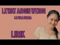 Download Lagu SAFIRA INEMA - LEWAT ANGIN WENGI - LIRIK