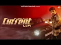 Download Lagu Current Lofi : Amanraj Gill | Shiva Choudhary | Shivani Yadav | Haryanvi Songs 2024 | Lofi Song