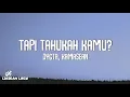 Download Lagu Dygta Ft. Kamasean - Tapi Tahukah Kamu? (Lirik Lagu) Download Lagu Dygta Ft. Kamasean - Tapi Tahukah Kamu? (Lirik Lagu)