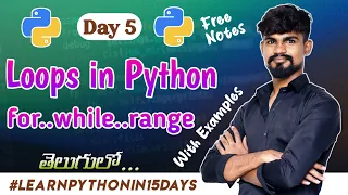 Loops in Python For While Loops Explained With Examples In Python Python Course in Telugu 2023
