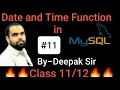 Date and time function in mysql Sql date and time function By Deepak Dhyani