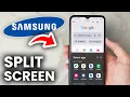 How To Use Split Screen On Samsung Phone - Full Guide