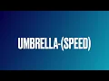 Rihanna Umbrella SPEED (HD)