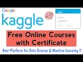 Kaggle Free Courses with Certificate Data Science Machine Learning