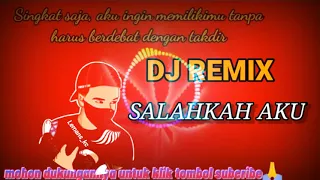 Download DJ REMIX SALAHKAH AKU || WULANDARY || FULL BASS MP3