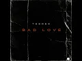 Bad Love
