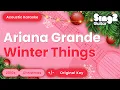 Download Lagu Ariana Grande - Winter Things (Acoustic Karaoke)