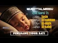 Download Lagu Murottal Pengantar Tidur (AYAT KURSI 7x, YASIN, ARRAHMAN, AL-MULK, AL-KAHFI) Pengusir Setan Dan Jin