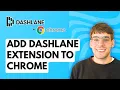 How to Add Dashlane Extension to Chrome 2026 Full Guide