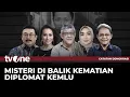 Download Lagu [FULL] Misteri di Balik Kematian Diplomat Kemlu | Catatan Demokrasi tvOne