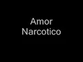 Amor narcotico - remix
