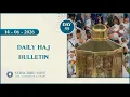 Daily Haj Bulletin 14-06-2026
