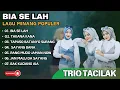 Lagu TRIO TACILAK - BIA SE LAH - TAKANA KANA - TAPASO BATANYO SURANG || LAGU POP MINANG TERPOPULER 2024