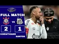 CORINTHIANS 2-1 SANTOS 2025 DUEL BETWEEN MEMPHIS DEPAY AND NEYMAR IN BRAZIL FULL MATCH