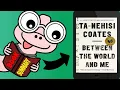 Download Lagu A Book Summary of Between the World and Me by Ta-Nehisi Coates