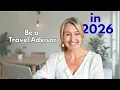 So You Want to Be a Travel Advisor in 2026 Here s how