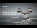 Software Engineering Is About Tradeoffs - Mateusz Pusz