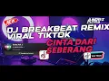 Lagu DJ CINTA DARI SEBERANG FYP TIKTOK YANG KALEN CARI!!!REMIX BREAKBEAT SOUND SIDRAP FULL BASS!!!