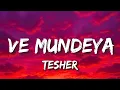 Lagu Tesher - Ve Mundeya Lyrics