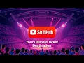 StubHub Your Ultimate Ticket Destination