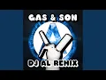 Download Lagu Gas \u0026 Son (DJ Al Remix)