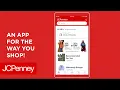 How to Use The JCPenney App JCPenney