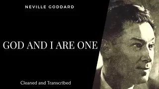 Neville Goddard - God And I Are One