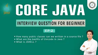 Session - 2 Interview Question on Core Java Public Class JSHELL Unicode by Som Sir