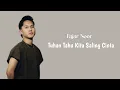 Download Lagu Fajar Noor - Tuhan Tahu Kita Saling Cinta (Video Lirik)