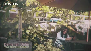 demenan batin ummy nabilla ft ochol dhut