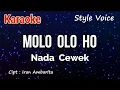 Download Lagu Karaoke : Molo Olo Ho (Nada Cewek)