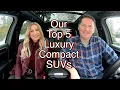 Our Top 5 luxury compact SUVs and a few more
