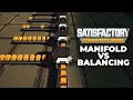 Satisfactory Manifold vs Load Balancing for Belts Tutorial
